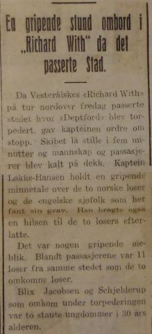 Fredag 15. desember, to dagar etter torpederinga, heldt hurtigruteskipet DS «Richard With» minnemarkering på staden der «Deptford» gjekk ned. Notis om hendinga i Fjordenes Tidende, Måløy, 00.12.1939.