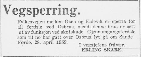 Kunngjering i "Firda" 30. april 1959 om at vegen mellom Eidevik og Osen er sperra, og at trafikken må gå om Sande.