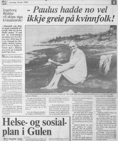 "Ingeborg Brekke vil skipa si eiga kvinnerørsle: - Paulus hadde no vel ikkje greie på kvinnfolk." Avisa «Nordhordland» 16. juni 1983, Dag-Tore Anfinsen